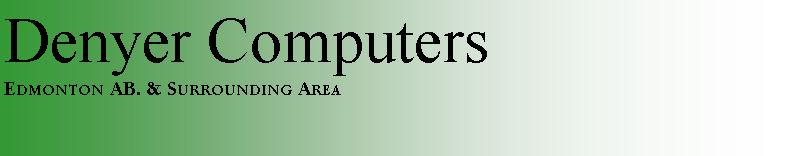 Text Box: Denyer Computers
Edmonton AB. & Surrounding Area